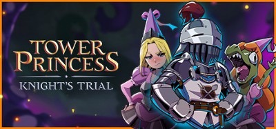 Tower Princess: Knight's Trial Image