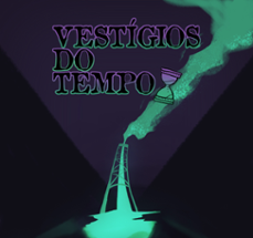 Vestígios do Tempo Image