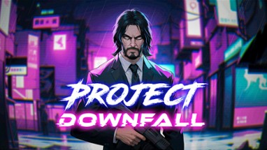Project Downfall Image