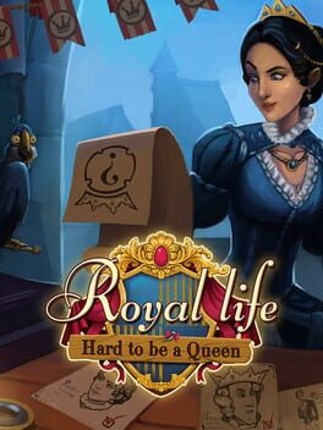 Royal Life: Hard to be a Queen Game Cover