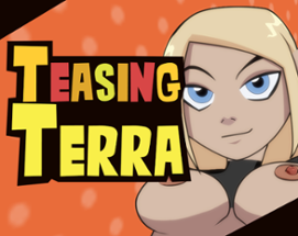 Teasing Terra Image