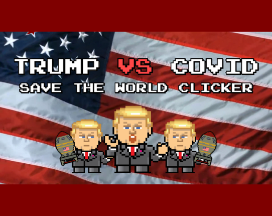 Trump VS Covid: Save The World Clicker Game Cover