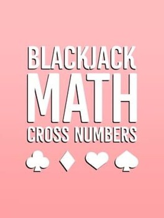 BlackJack Math Cross Numbers Game Cover