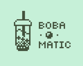 Boba-O-Matic Image