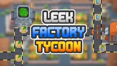 Leek Factory Tycoon Image