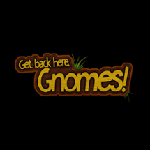 GetBackHereGnomes! Image