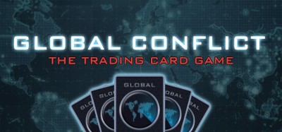 Global Conflict - The Trading Card Game Image