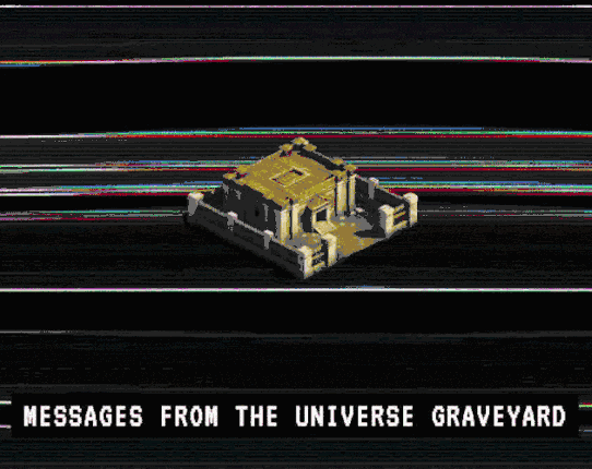 Messages From the Universe Graveyard Game Cover