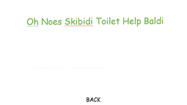 Skibidi Toilet Helps Baldi's Image