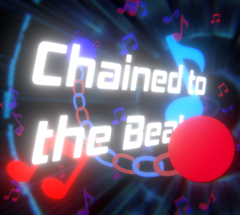 Chained to the Beat Game Cover