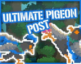 Ultimate Pigeon Post Image