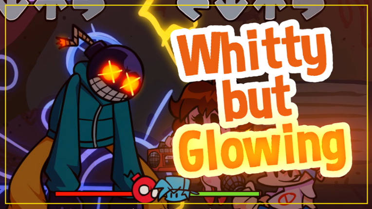 Whitty but Glowing [Skin pack] Game Cover