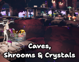 Caves, Shrooms & Crystals Image