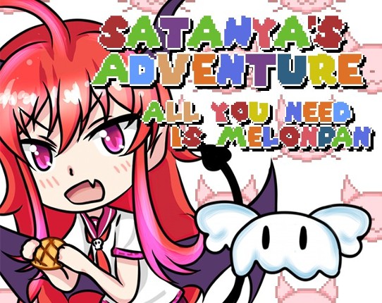 Satanya's Adventure - All you need is melonpan Game Cover