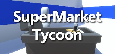 SuperMarket Tycoon Image