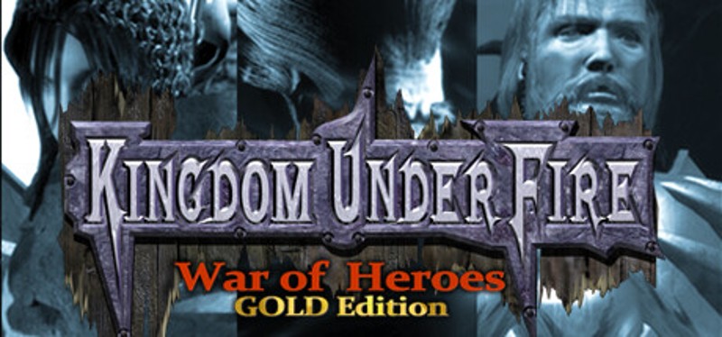 Kingdom Under Fire: A War of Heroes (GOLD Edition) Game Cover