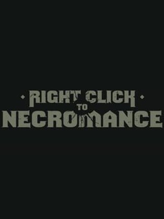 Right Click to Necromance Game Cover