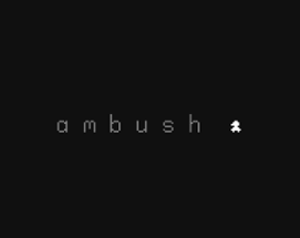 ambush Image