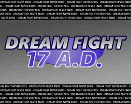 Dream Fight 17 A.D. Image