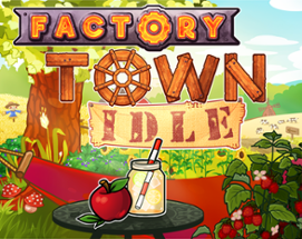 Factory Town Idle Image