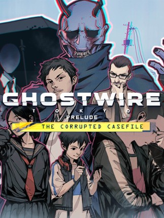 Ghostwire: Tokyo - Prelude Game Cover