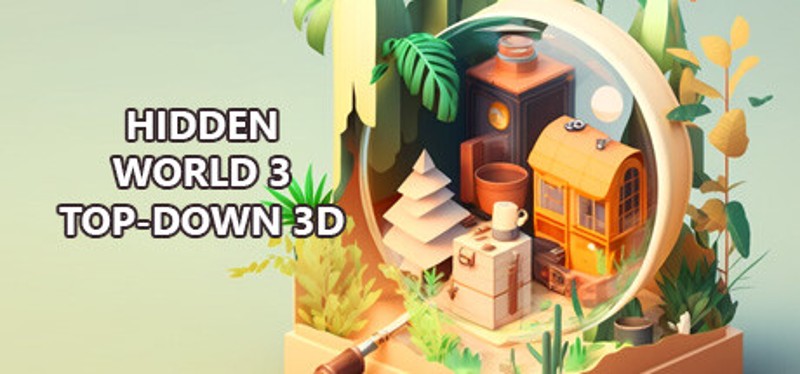 Hidden World 3 Top-Down 3D Game Cover