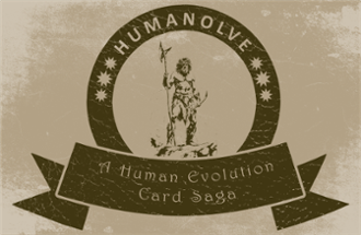 Humanolve: A Human Evolution Card Saga Image