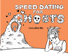 Speed Dating for Ghosts Image