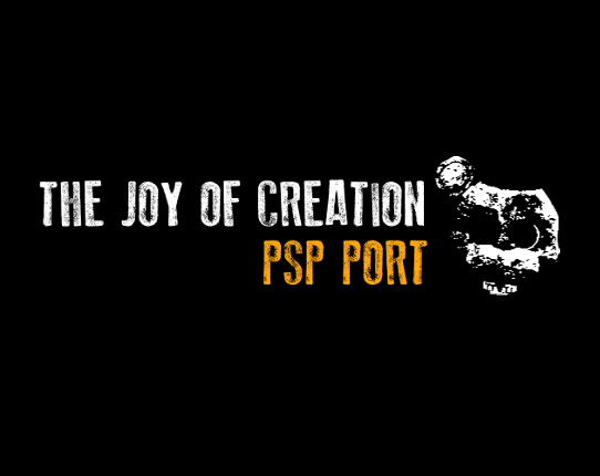 The Joy Of Creation PSP Port Game Cover
