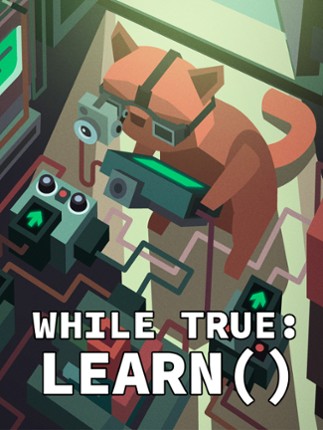 while True: learn() Game Cover