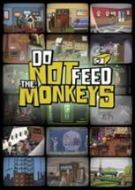 Do Not Feed the Monkeys Image