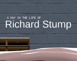 A Day in the Life of Richard Stump Image