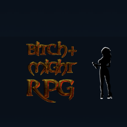 Bitch and Might RPG (Hentai RPG) Game Cover