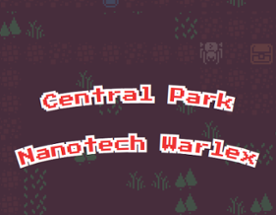 Central Park Nanotech Warlex Image