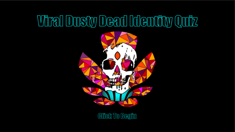 Viral Dusty Dead Identity Quiz Game Cover