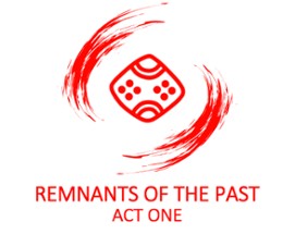Remnants Of The Past - Act 1 Image