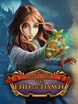 Queen's Quest 3: The End of Dawn Game Cover