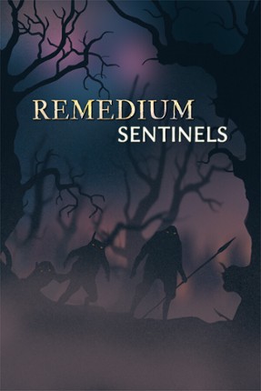 REMEDIUM: Sentinels Game Cover