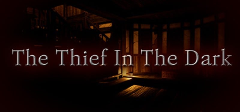 The Thief In The Dark Game Cover