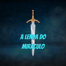 A Lenda do Miraculo + Completo Image