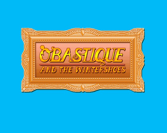 Obastique and the Wintershoes Game Cover