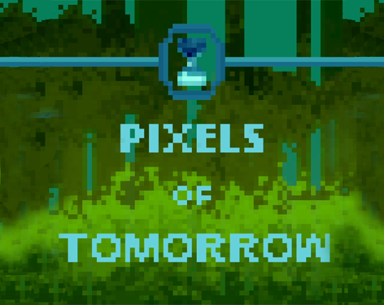 Pixels Of Tomorrow Game Cover