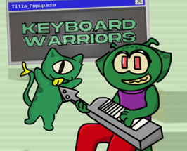 Keyboard Warriors Image