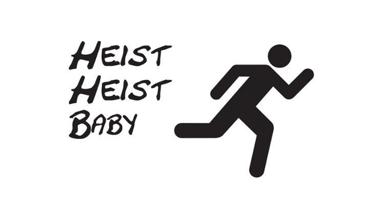 Heist Heist Baby Game Cover