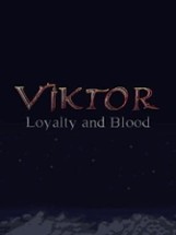 Loyalty and Blood: Viktor Origins Image