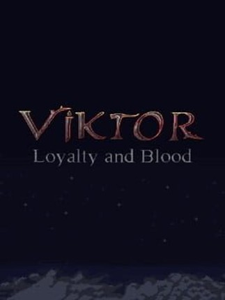 Loyalty and Blood: Viktor Origins Game Cover