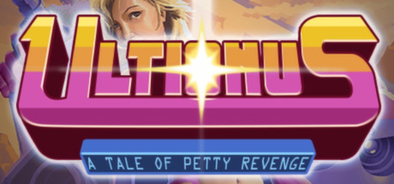 Ultionus: A Tale of Petty Revenge Game Cover