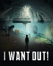 I Want Out! Image