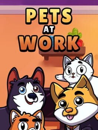Pets at Work Game Cover