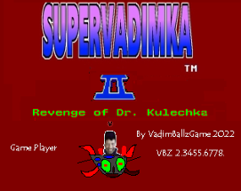 Super Vadimka II Revenge of Dr. Kulik Image